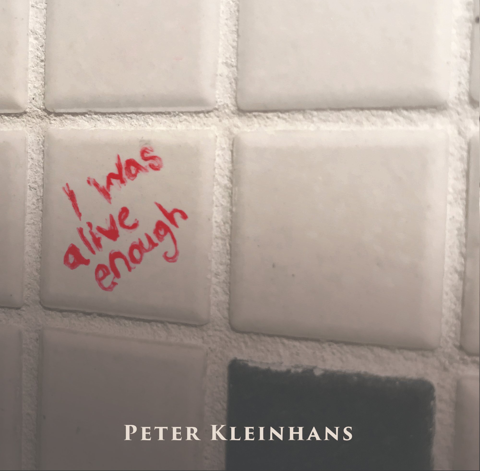 I Was Alive Enough Album Cover